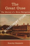 The Great Ouse - The History of a River Navigation by SUMMERS, Dorothy